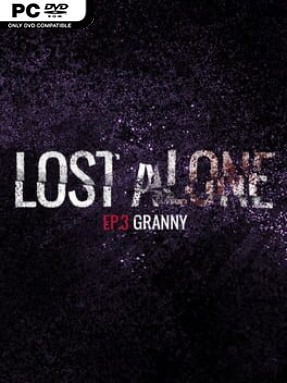 Lost Alone Ep.3 – Nonnina