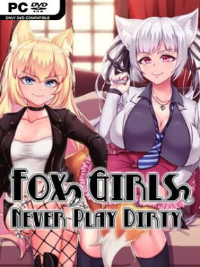 Fox Girls Never Play Dirty (v1.03 & Uncensored)