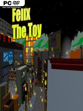 Felix the Toy (v2022.10.27)