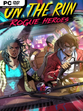 On the Run: Rogue Heroes