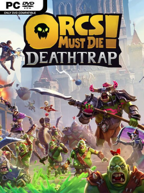 Orcs Must Die! Deathtrap
