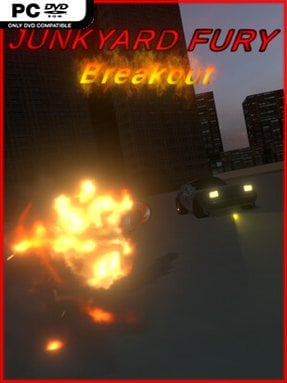Junkyard Fury Breakout