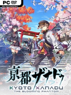 KYOTO XANADU -the Blooming Phantom