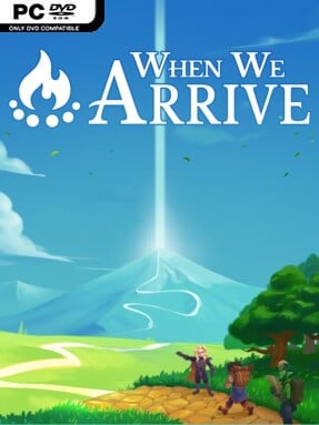 When We Arrive