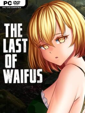 The Last Of Waifus (Uncensored) Cover Art