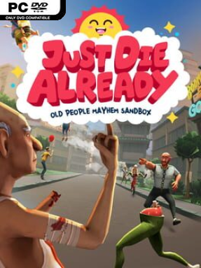 Just Die Already