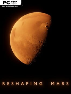 Reshaping Mars