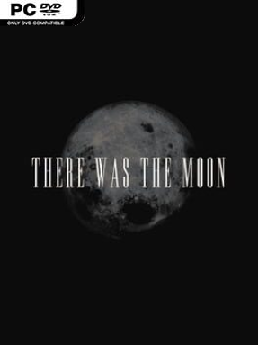 There Was the Moon Cover Art