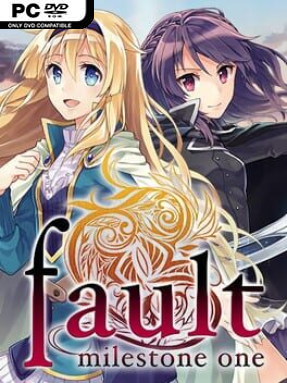 fault – milestone one