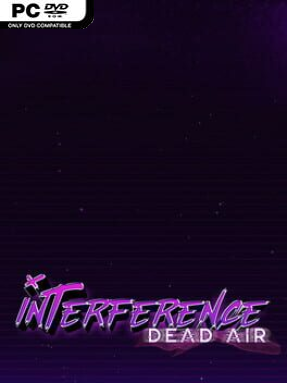 Interference: Dead Air