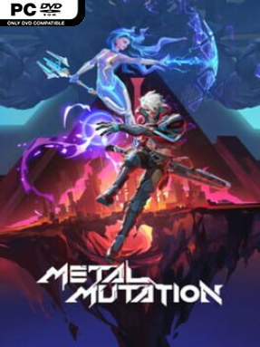 Metal Mutation