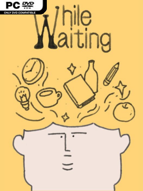 While Waiting