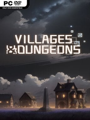 Villages & Dungeons