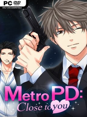 Metro PD: Close To You