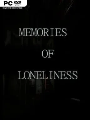 Memories of Loneliness