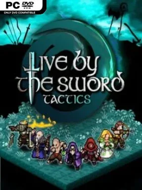 Live by the Sword: Tactics