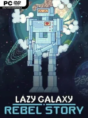 Lazy Galaxy: Rebel Story