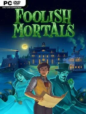 Foolish Mortals
