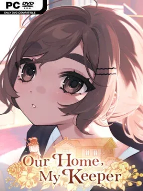 Our Home, My Keeper