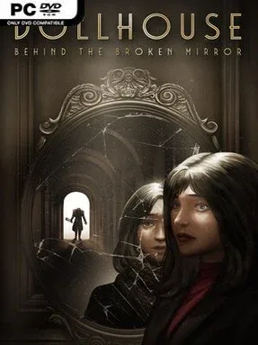Dollhouse: Behind the Broken Mirror Cover Art