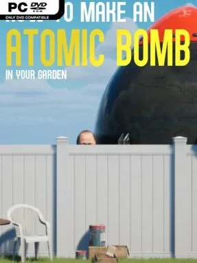 How to Make an Atomic Bomb in Your Garden