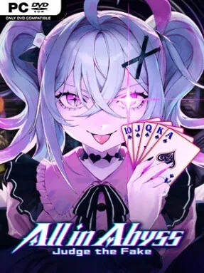 All in Abyss: Judge the Fake