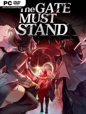 The Gate Must Stand
