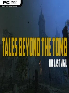 Tales Beyond the Tomb – The Last Vigil Cover Art