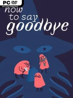 How To Say Goodbye
