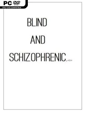 Blind And Schizophrenic