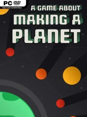 A Game About Making A Planet