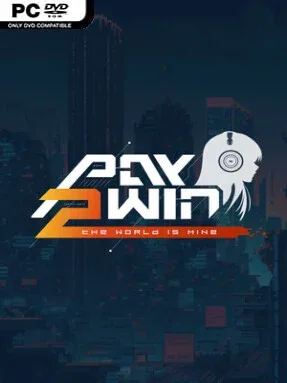 Pay 2 Win: The World is Mine