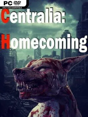Centralia: Homecoming