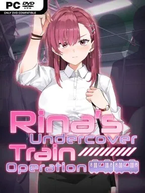 Rina’s Undercover Train Operation