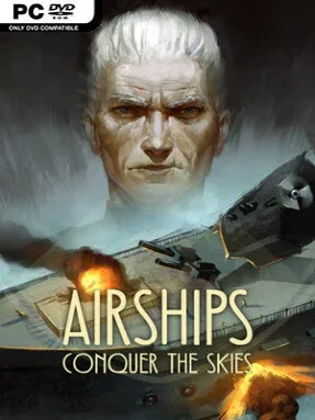 Airships: Conquer the Skies