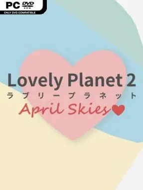 Lovely Planet 2: April Skies