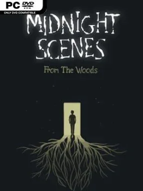 Midnight Scenes: From The Woods