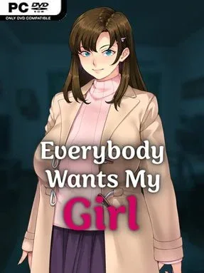 Everybody Wants My Girl (Uncensored)