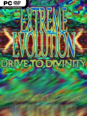 Extreme Evolution: Drive to Divinity