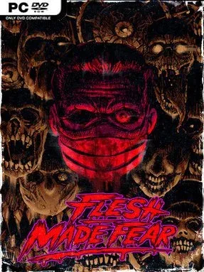 Flesh Made Fear