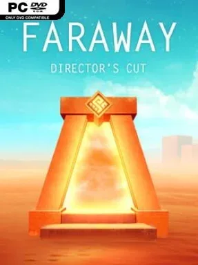 Faraway: Director’s Cut