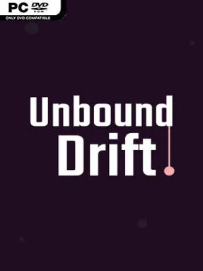 Unbound Drift
