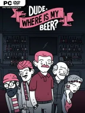 Dude, Where Is My Beer? Cover Art