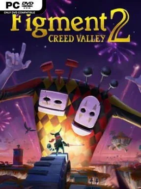 Figment 2: Creed Valley