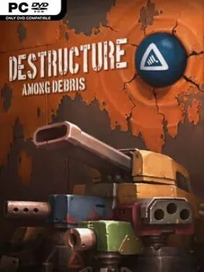 DESTRUCTURE: Among Debris