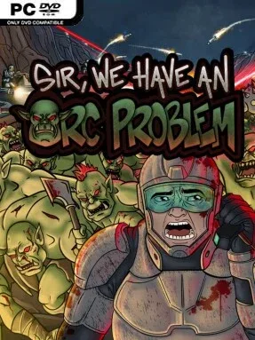 Sir, We Have an Orc Problem Cover Art