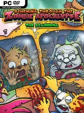 Scheming Through The Zombie Apocalypse: The Beginning