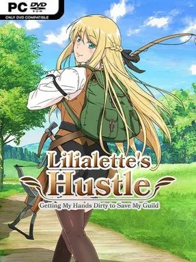 Lilialette’s Hustle: Getting My Hands Dirty To Save My Guild Cover Art