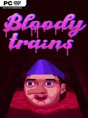 Bloody trains