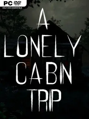 A Lonely Cabin Trip